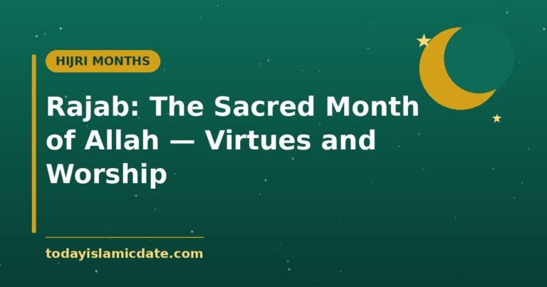 Rajab: The Sacred Month of Allah — Virtues and Worship